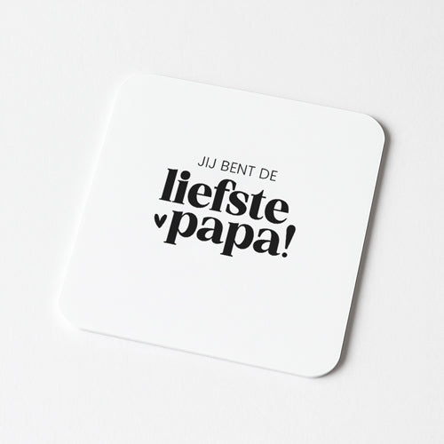 Forex Tegeltje | Jij bent de liefste papa