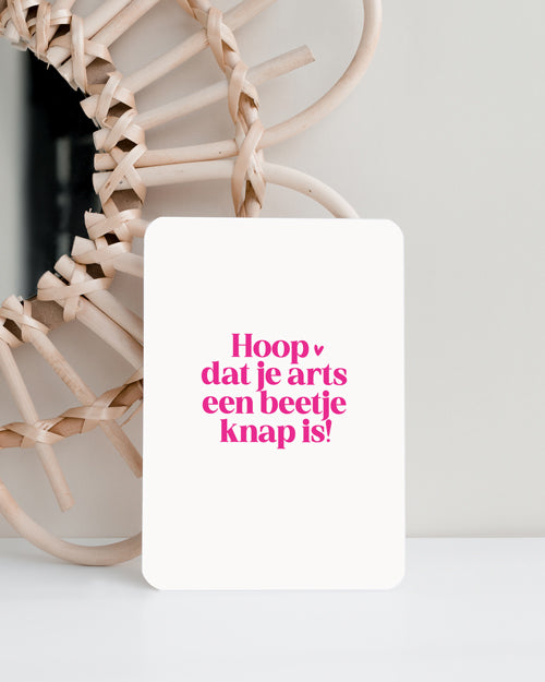 Kaart | Hoop dat je arts een beetje knap is