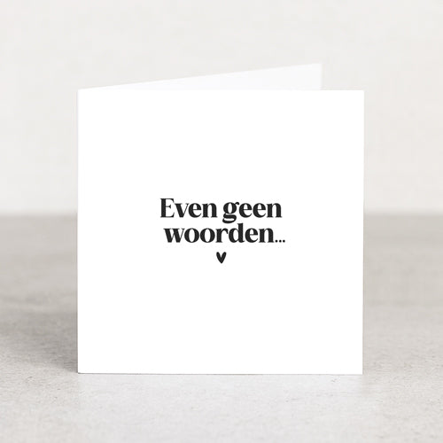 Dubbele kaart | Even geen woorden