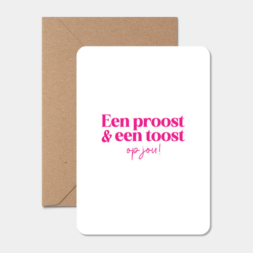 Kaart | Een proost & een toost op jou