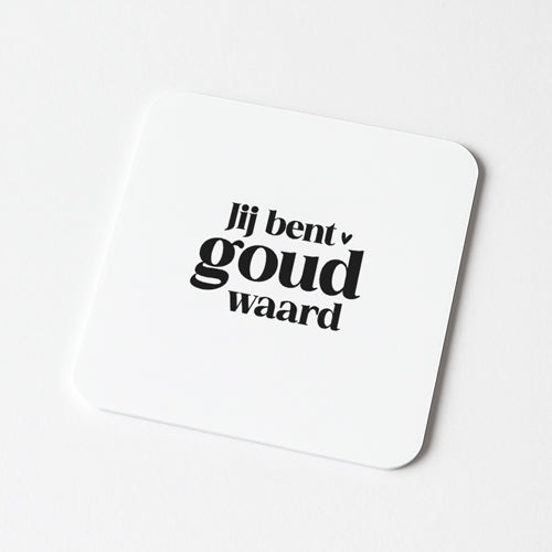 Forex Tegeltje | Jij bent goud waard