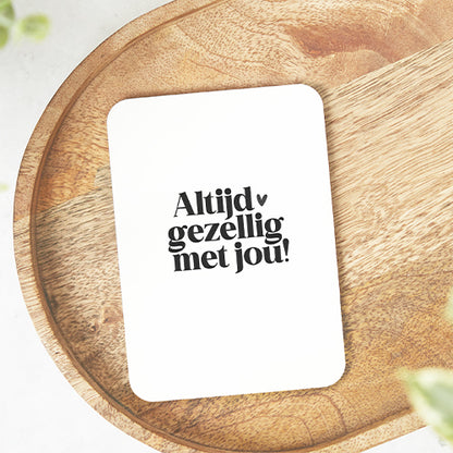 Midi kaart | Altijd gezellig met jou