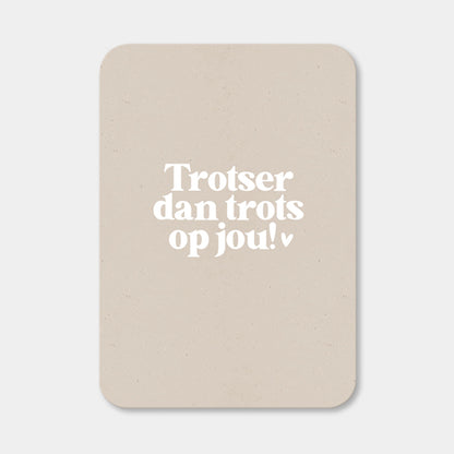 Midi kaart | Trotser dan trots