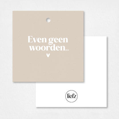 Cadeaulabel | Even geen woorden