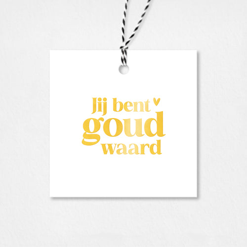 Cadeaulabel | Jij bent goud waard | Goudfolie