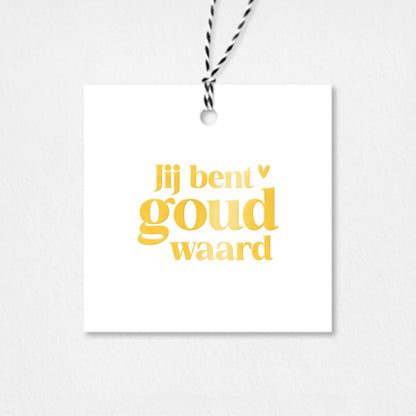 Cadeaulabel | Jij bent goud waard | Goudfolie