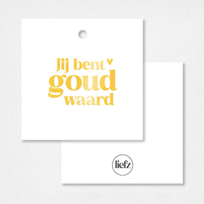 Cadeaulabel | Jij bent goud waard | Goudfolie