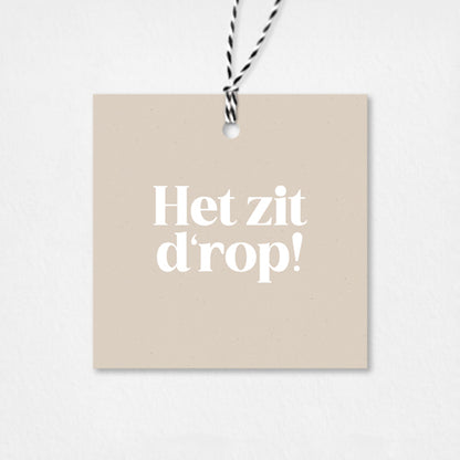 Cadeaulabel | Het zit d'rop