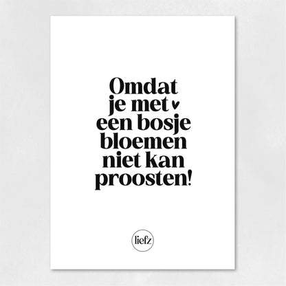 Fles etiket | Omdat je met bloemen niet kan proosten