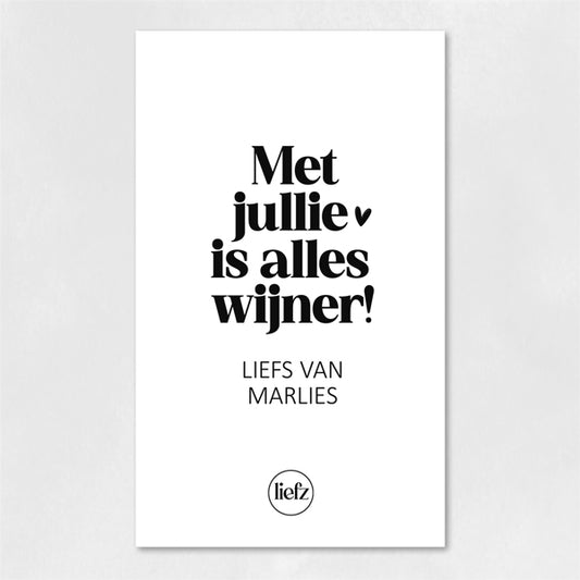 Fles etiket op maat | Met jou is alles wijner + naam