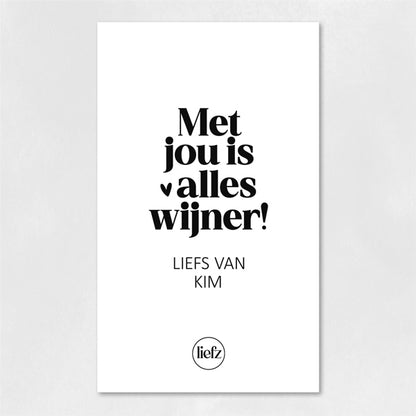 Fles etiket op maat | Met jou is alles wijner + naam
