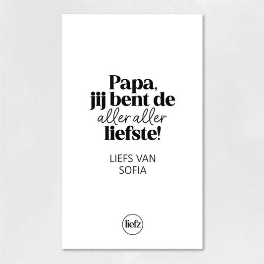 Fles etiket op maat | Papa, jij bent de allerliefste