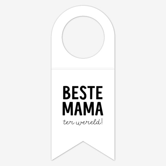 Flessenhanger | Beste mama ter wereld