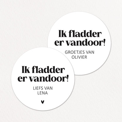 Stickers op maat | Ik fladder er vandoor + naam | 10 stuks