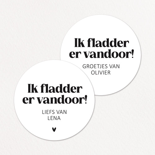 Stickers op maat | Ik fladder er vandoor + naam | 10 stuks