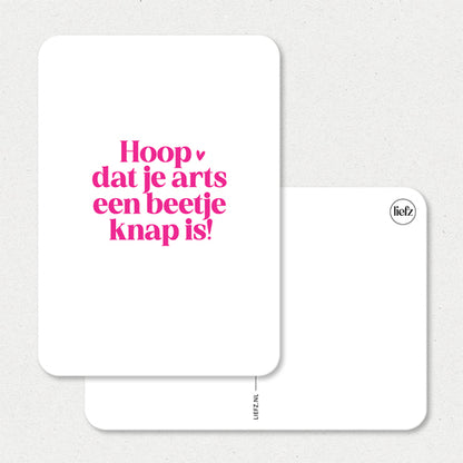 Kaart | Hoop dat je arts een beetje knap is