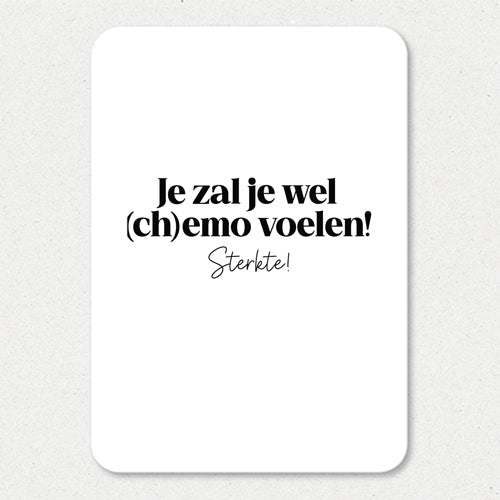 Kaart | Je zal je wel (ch)emo voelen