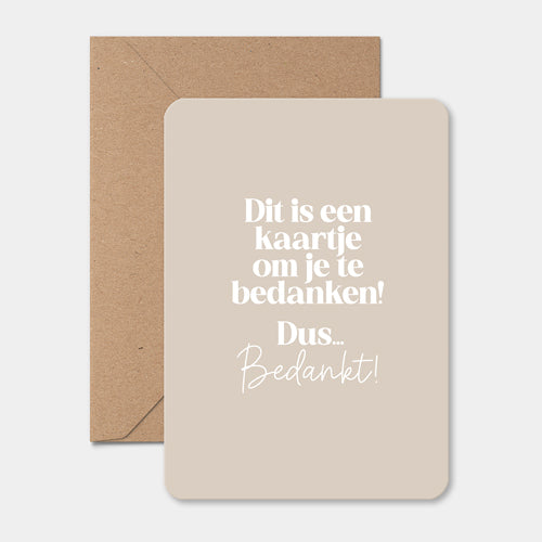 Kaart | Dit is een kaartje om je te bedanken