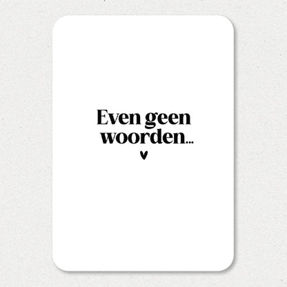 Kaart | Even geen woorden