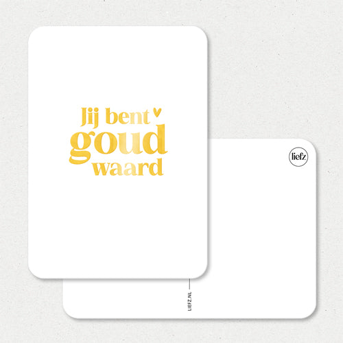 Kaart | Jij bent goud waard | Goudfolie
