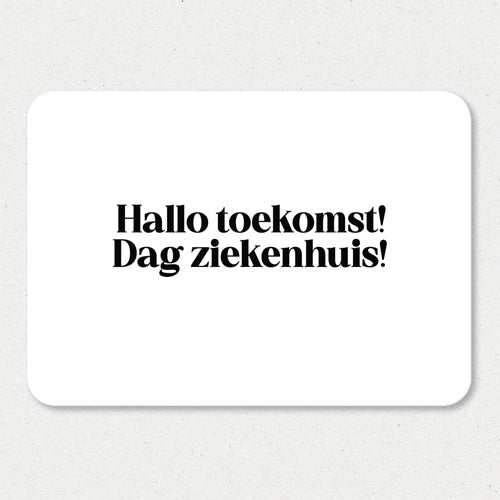 Kaart | Hallo toekomst! Dag ziekenhuis!