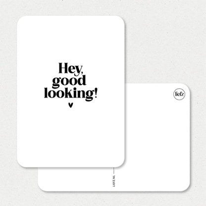 Kaart | Hey good looking! - Liefz