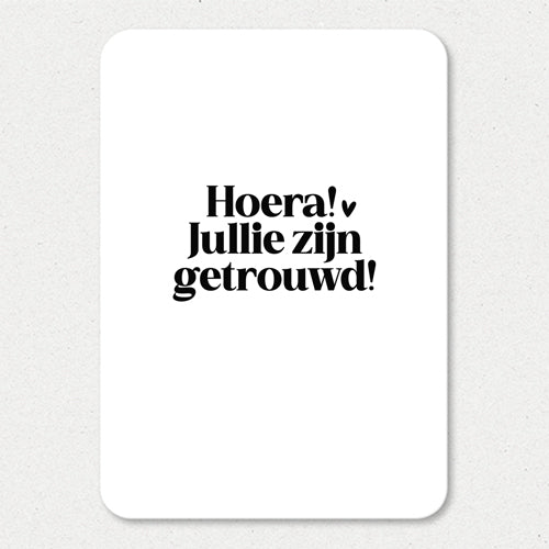 Kaart | Hoera! Jullie zijn getrouwd!