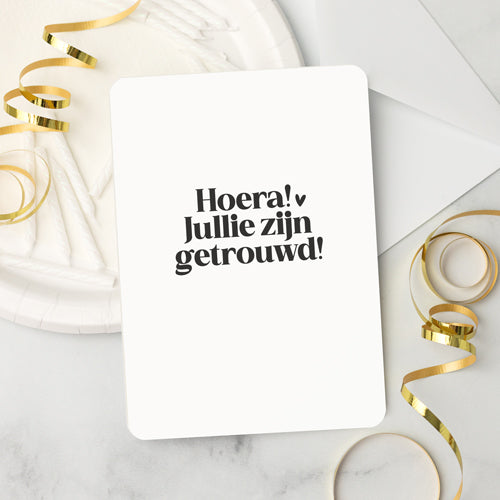 Kaart | Hoera! Jullie zijn getrouwd!