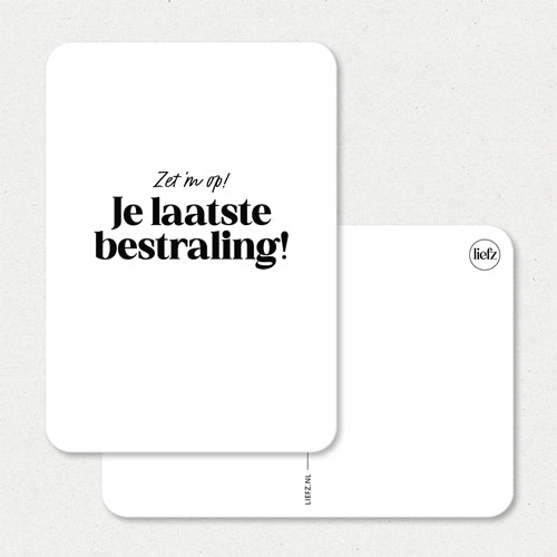 Kaart | Je laatste bestraling