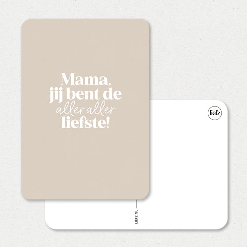 Kaart | Mama, jij bent de allerliefste