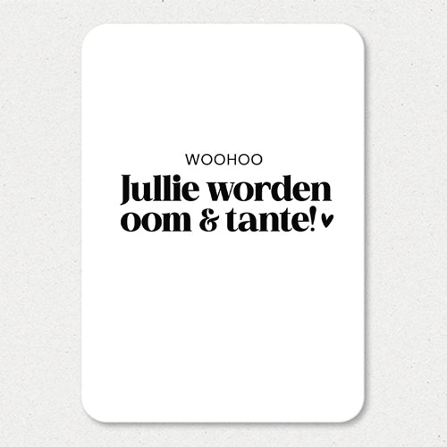 Kaart | Woohoo, jullie worden oom & tante