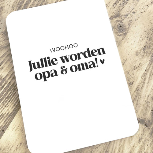 Kaart | Woohoo, jullie worden opa & oma