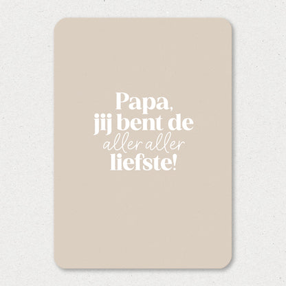 Kaart | Papa, jij bent de allerliefste