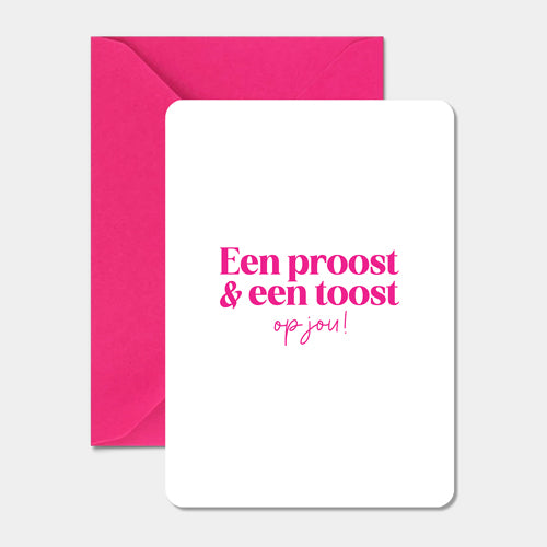 Kaart | Een proost & een toost op jou
