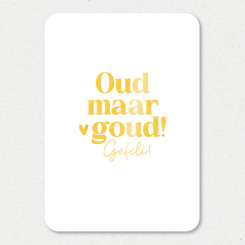 Kaart | Oud maar goud | Goudfolie