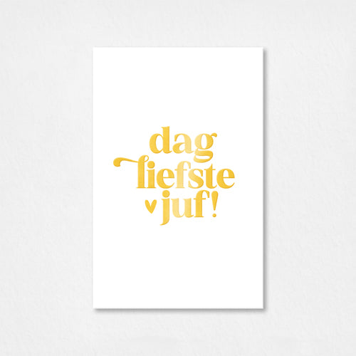 Mini kaartje | Dag liefste juf | Goudfolie