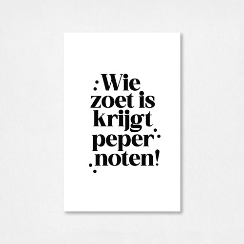 Mini kaartje Sinterklaas | Wie zoet is krijgt pepernoten