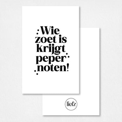 Mini kaartje Sinterklaas | Wie zoet is krijgt pepernoten