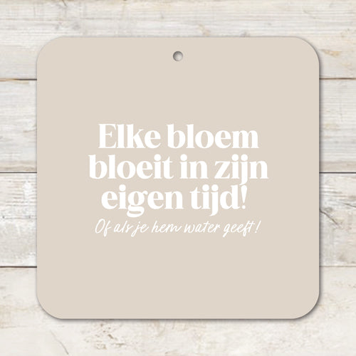 Muurvierkant | Elke bloem bloeit in zijn eigen tijd