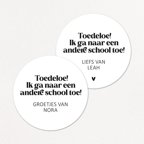 Stickers op maat | Toedeloe, naar andere school + naam | 10 stuks