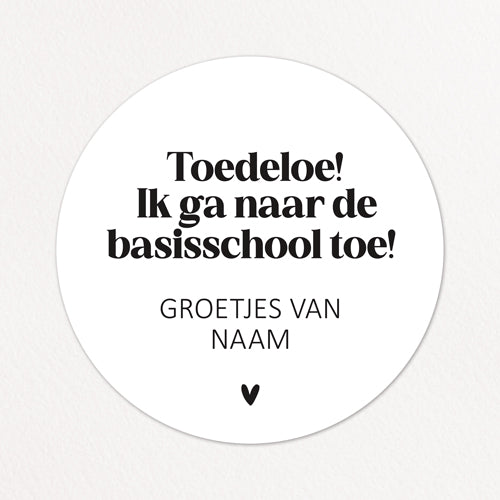 Stickers op maat | Toedeloe, naar de basisschool + naam | 10 stuks