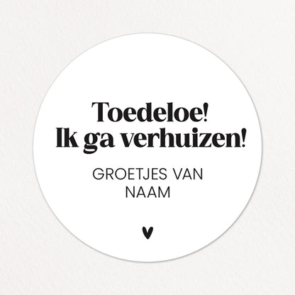 Stickers op maat | Toedeloe, ik ga verhuizen + naam | 10 stuks